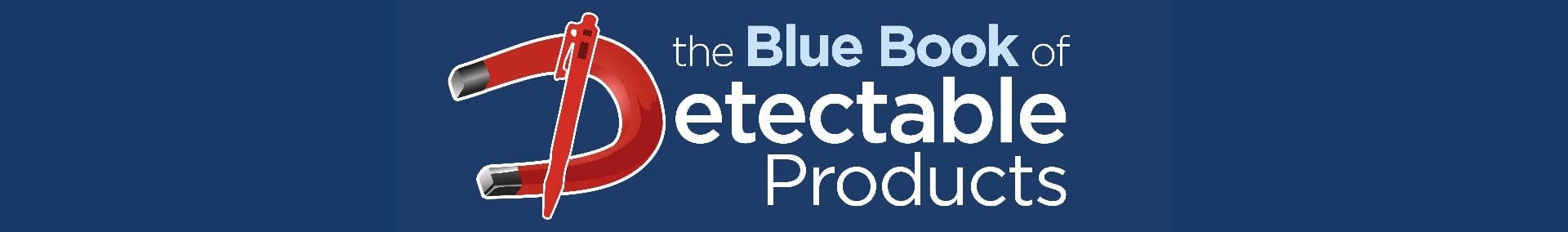 The Blue Book of Essential Detectable Products - Detectamet Product Catalog